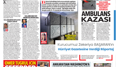 Kurucumuz Zekeriya BAŞARAN’ın Hürriyet Gazetesine Verdiği Röportaj