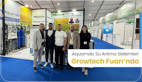 Growtech Fuarı’nda Aquamab Rüzgarı!