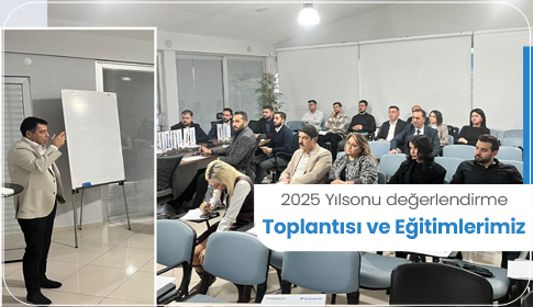 Başaran Group 2025 Yıl Sonu Değerlendirme Toplantısı, Eğitimler ve Yılsonu Yemeğimiz